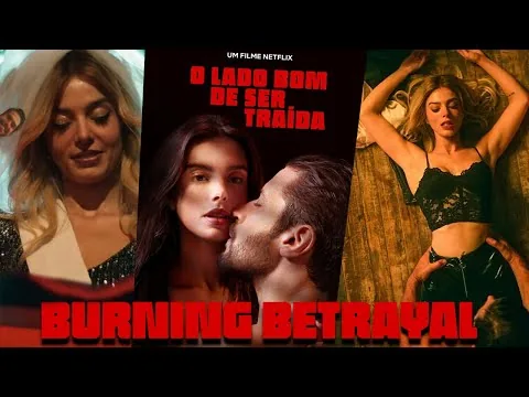 Burning Betrayal Full Movie 2023 Fact | O Lado Bom de Ser Traída | Louise Tuani | Review & Fact