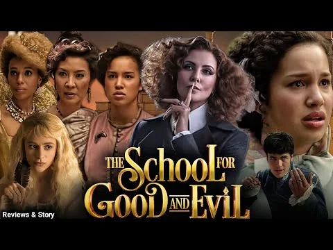 The School for Good and Evil (2022) Full Movie Review | Sophia Anne Caruso, Sofia | Explained Story