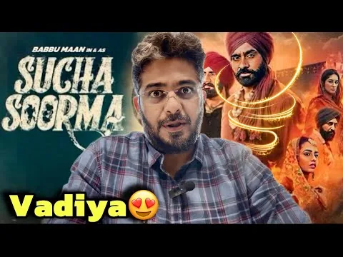 Sucha Soorma Movie Review (2024), PUNJABI CINEMA AT ITS PEAK, Babbu Mann