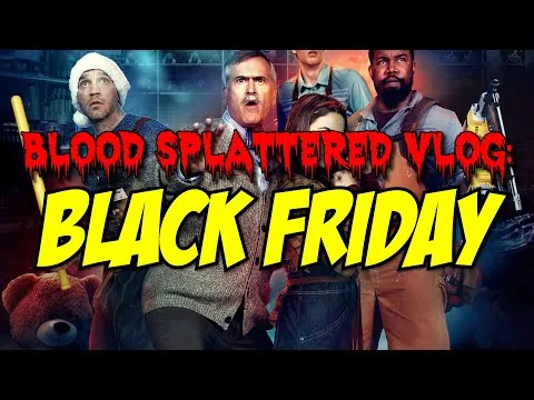 Black Friday (2021) - Blood Splattered Vlog (Horror Movie Review)