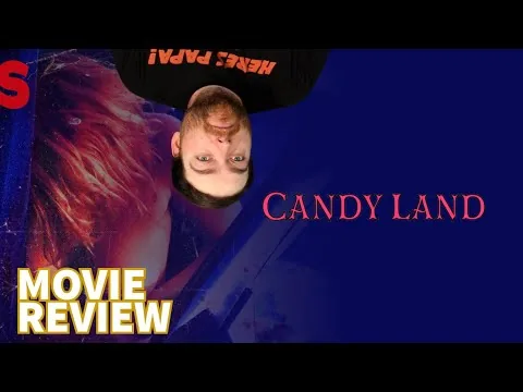 مراجعة فيلم CANDY LAND (2023)