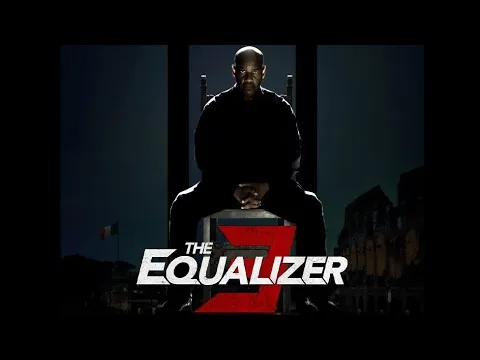 The Equalizer 3 (2023) Action/Thriller | Denzel Washington, Dakota Fanning, Da - Film Review & Facts