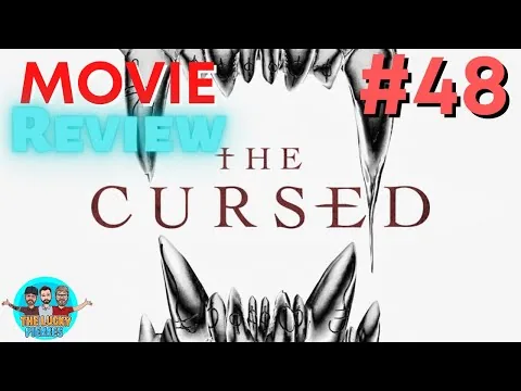 Movie Review #48 - The Cursed (2022) w/ Special Guest Sophia